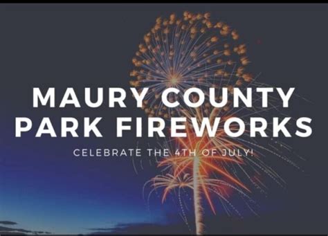 Don't Miss the Maury County Park Fireworks Show - Maury County Source