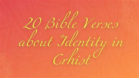 20 Beautiful Bible Verses about Identity in Christ