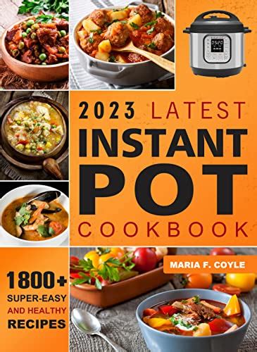 Amazon.com: 2023 Latest Instant Pot Cookbook: 1800+ Super-Easy ...