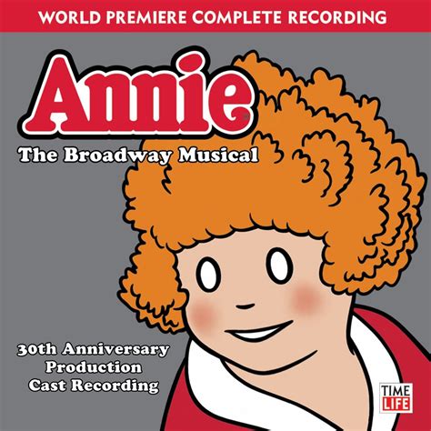 ‎Annie - The Broadway Musical (30th Anniversary Production Cast ...