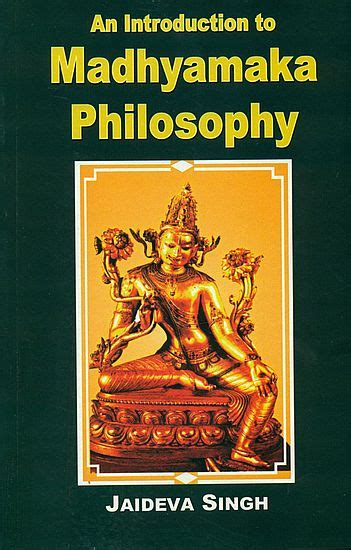 An Introduction to Madhyamaka Philosophy | Exotic India Art