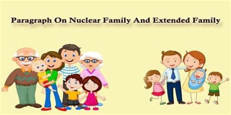 Paragraph On Nuclear Family And Extended Family - Assignment Point