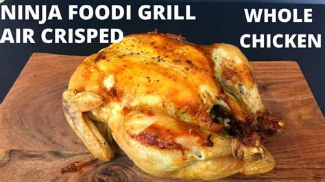 Ninja Foodi Grill Whole Air Crisped Chicken | Grillhähnchen, Hähnchen ...