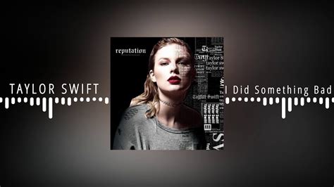 Taylor Swift - I Did Something Bad(8D Music) - YouTube