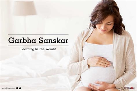 Garbha Sanskar - Learning In The Womb! - By Dr. Mehul Barai | Lybrate