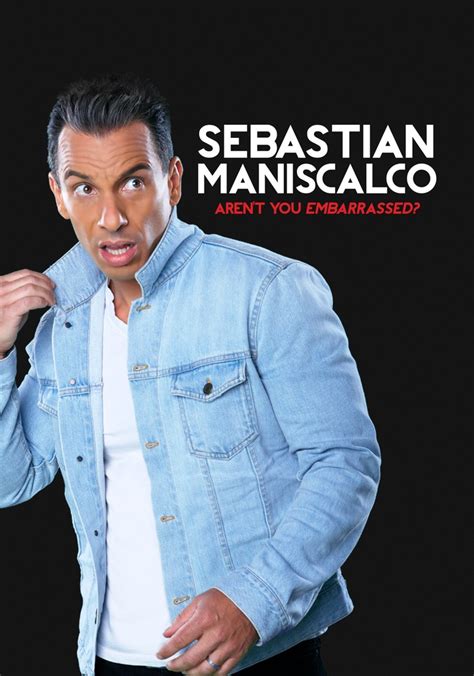 Sebastian Maniscalco: Aren't You Embarrassed? - streaming