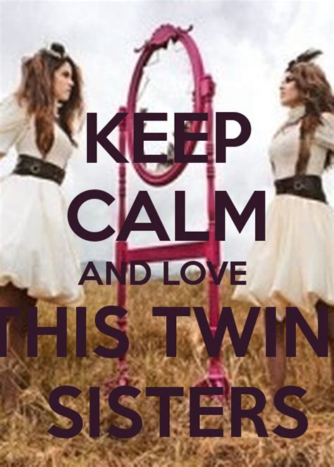 Love Quotes About Twin Sisters. QuotesGram