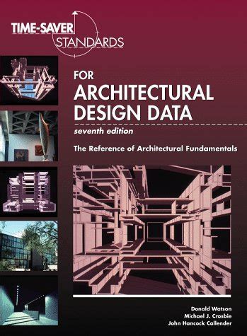 Time-Saver Standards for Architectural Design Data by Michael J. Crosbie | Goodreads