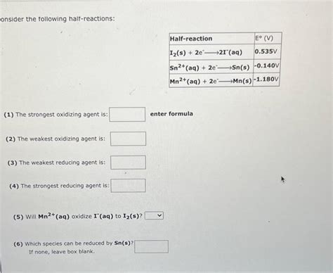 Solved (1) The strongest oxidizing agent is: enter formula | Chegg.com