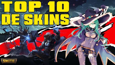 MI TOP 10 DE SKINS DE SMITE - YouTube