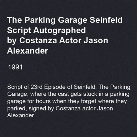 The Parking Garage Seinfeld Script Autographed by Costanza Actor Jason ...