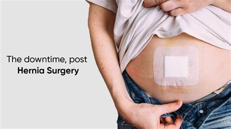 What Happens after Hernia Surgery? What will be the downtime? | Chennai ...