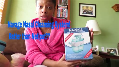 Navage Nasal Cleansing system vs Neti Pot Full Product Review and Demo ...