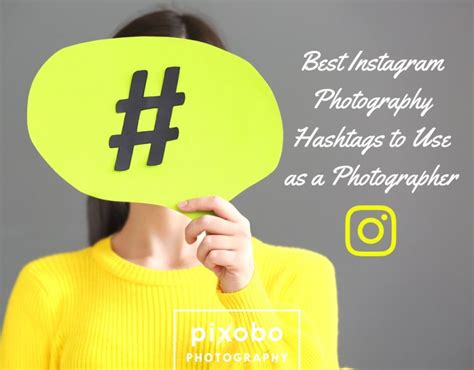 Best Instagram Photography Hashtags to Use as a Photographer - Pixobo ...