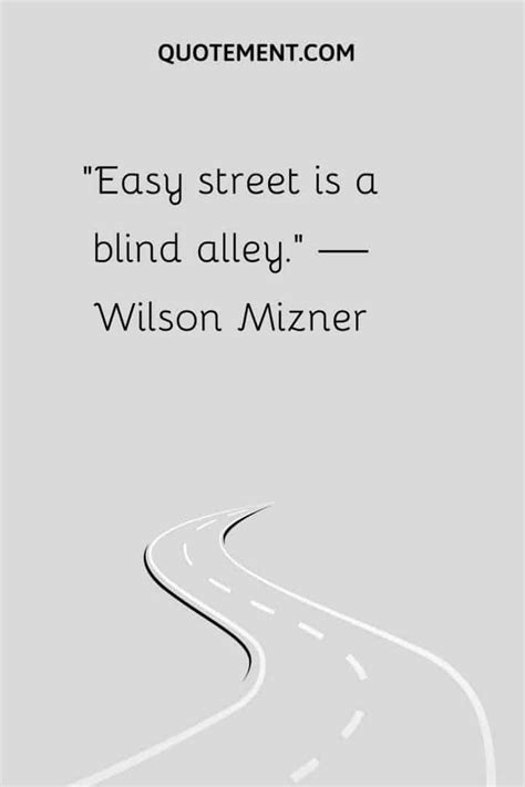 35 Fantastic Street Quotes That Are Sure To Impress You