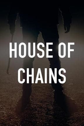 House of Chains: Watch Full Movie Online | DIRECTV