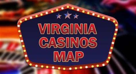 Virginia Casinos Map | American Casino Guide Book