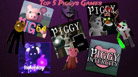 Top 5 Roblox Piggy games - YouTube