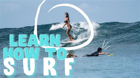 LEARN HOW TO SURF FOR BEGINNERS | surfing 101 part 3 - YouTube