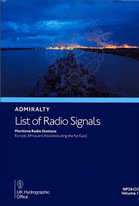 Admiralty List of Radio Signals, Vol. 1 (1) Europe, Africa & Asia NP281(1) by British Admiralty ...