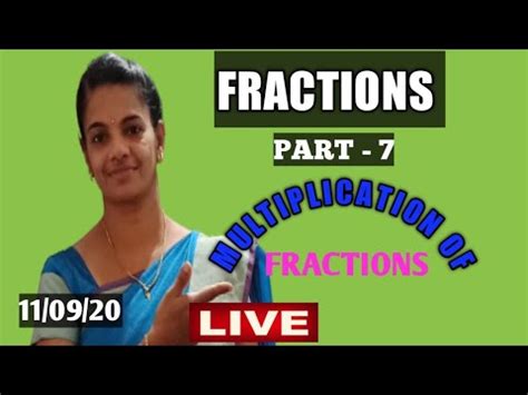 FRACTIONS PART 7/ MULTIPLICATION OF FRACTIONS. - YouTube