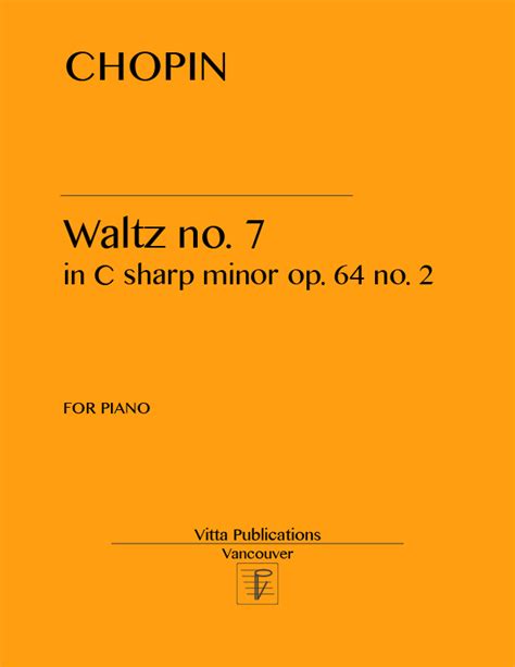 Chopin, Waltz no. 7, C sharp minor, op. 64 no. 2 - Piano Sheet Music