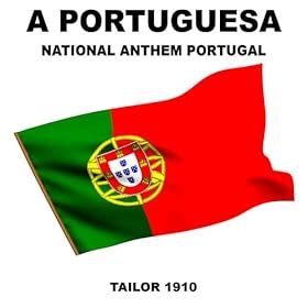 A Portuguesa (National Anthem Portugal): Tailor 1910: Amazon.co.uk: MP3 ...