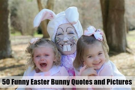 50 Funny Easter Bunny Quotes and Pictures