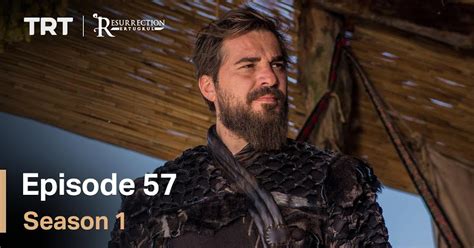 Resurrection Ertugrul Season 1 Episode 57