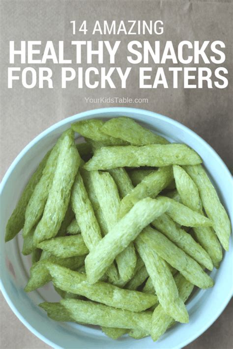 The Most Amazing Healthy Snacks for Picky Eaters - Your Kid's Table