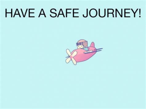 Have ASafe Journey GIF - HaveASafeJourney - Discover & Share GIFs | Happy and safe journey, Safe ...