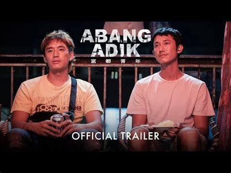 Abang Adik | Official Trailer | IN CINEMAS 14 DECEMBER : r/malaysia