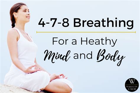 Using 4-7-8 Breathing for a Healthy Mind & Body