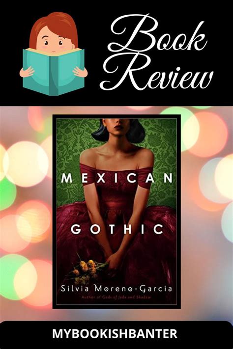 Mexican Gothic by Silvia Moreno-Garcia | Book Review | Mexican gothic, Book review, Historical ...