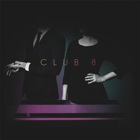 Club 8 - Side One Track One