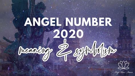 Angel Number 2020 Meaning: The Amazing Love and Spiritual Meaning of ...