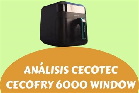 Cecotec Cecofry 6000 Experience | Análisis y Opiniones