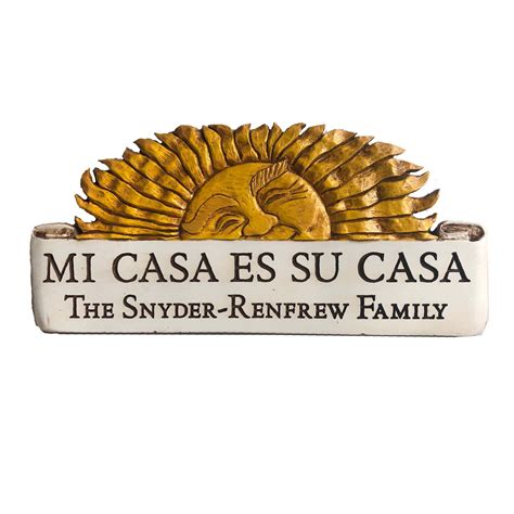 Mi Casa Es Su Casa Spanish Custom Sun sign – PIAZZA PISANO