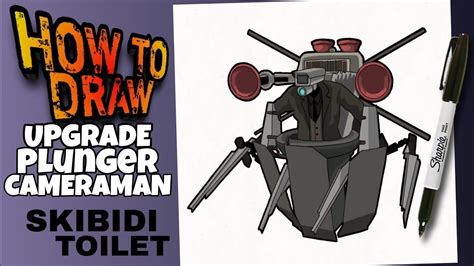 HOW TO DRAW UPGRADE PLUNGER CAMERAMAN FROM SKIBIDI TOILET | como ...