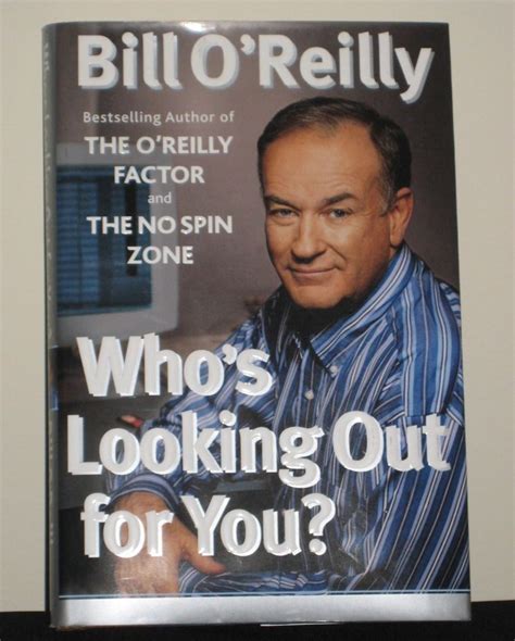 Bill O'Reilly, Who's Looking Out for You Book, Best Selling Author | O reilly, Author ...