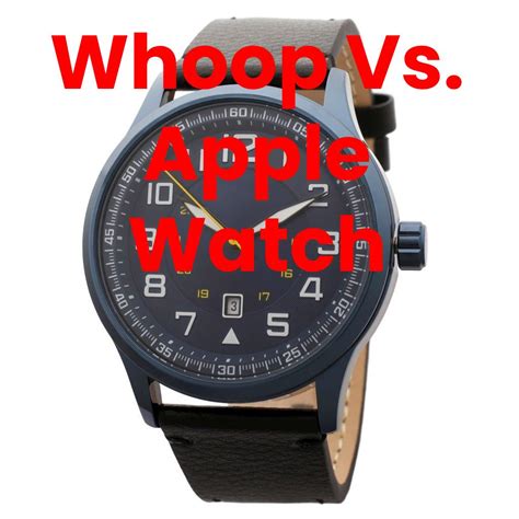 Whoop Vs. Apple Watch - Info Blog Media - 2022