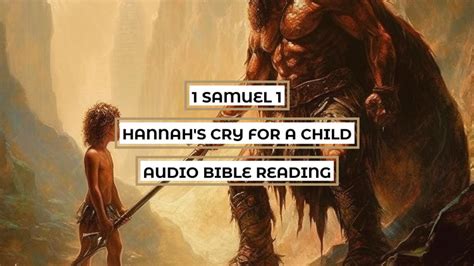 1 Samuel 1: Hannah's Cry for a Child - Clear & Engaging Audio Bible ...