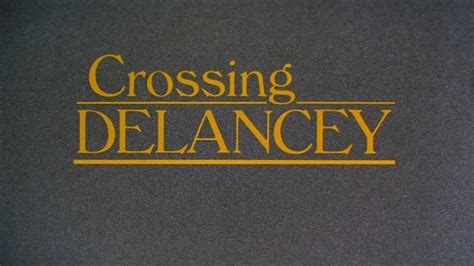 Crossing Delancey - Alchetron, The Free Social Encyclopedia