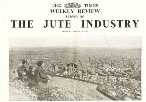 Survey Of The Jute Industry in Jute/Industrial relations at Dundee Heritage Trust