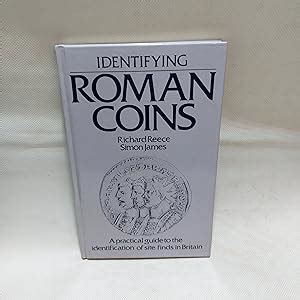 Identifying Roman Coins A Practical Guide To The Identification Of Site ...