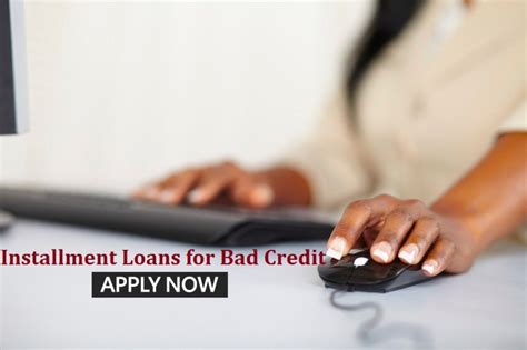 Installment Loans for Bad Credit- An Ultimate Funding for Poor ...