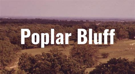 Poplar Bluff, Missouri – Lifey