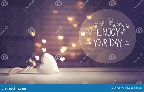 Enjoy Your Day Message with a White Heart Stock Image - Image of light ...