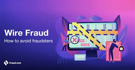 Wire fraud – how to avoid fraudsters | Fraud.com