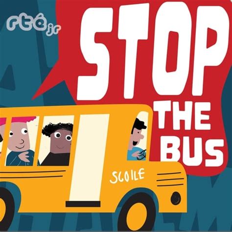 Stop the Bus - RTÉ Podcasts